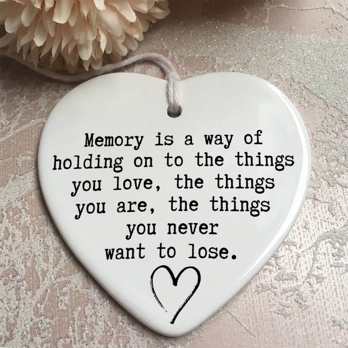 Memory Is A Way Of Holding On To The Things You Love Ornament - in Sympathy  Gifts
